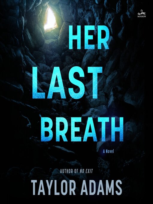 Title details for Her Last Breath by Taylor Adams - Wait list